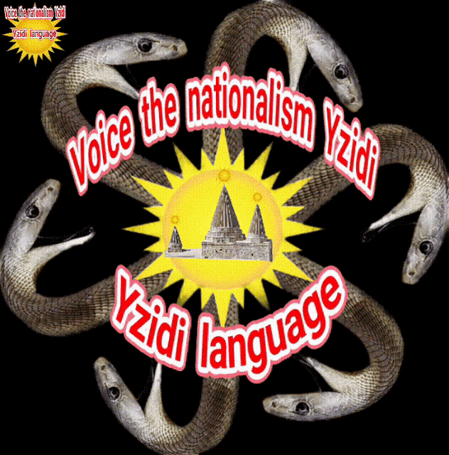 a poster that says voice the nationalism yzidi language on it