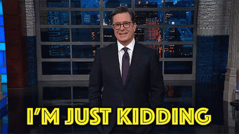 Jay Kay GIF - Stephen Colbert Im Just Kidding Jk GIFs