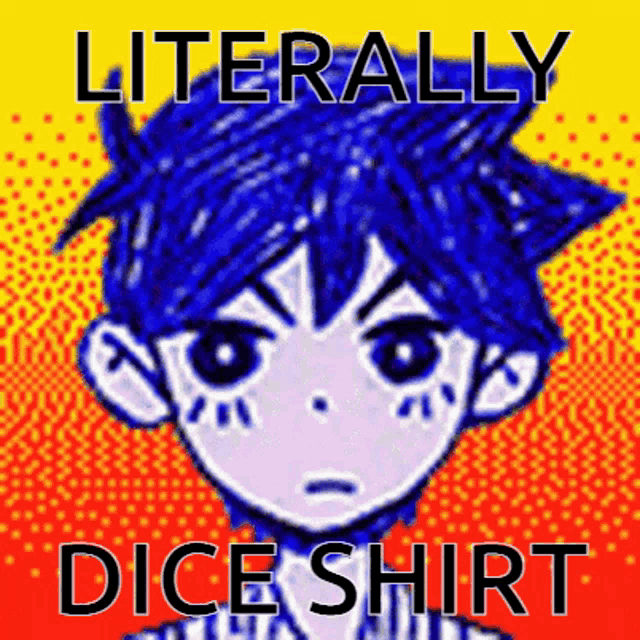 a picture of a boy with blue hair and the words literally dice shirt above him