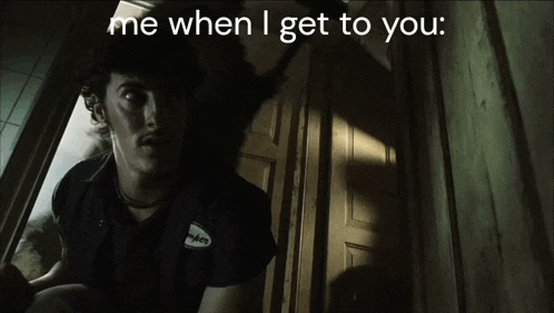 a man standing in a doorway with the words me when i get to you on the bottom