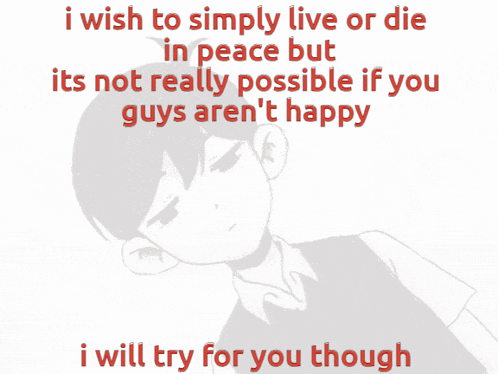 a drawing of a boy with the words i wish to simply live or die