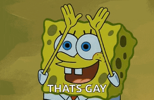 spongebob is wearing a rainbow hat and saying `` thats gay '' .