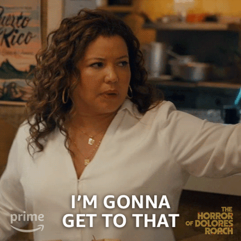 Im Gonna Get To That Dolores Roach GIF - Im Gonna Get To That Dolores Roach Justina Machado GIFs