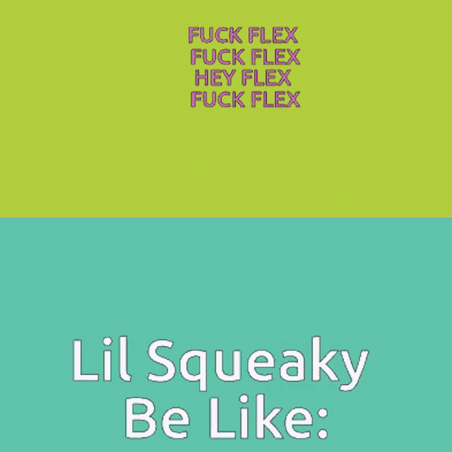 Top Botton Meme Lil Squeaky GIF - Top Botton Meme Lil Squeaky Fuck Flex GIFs