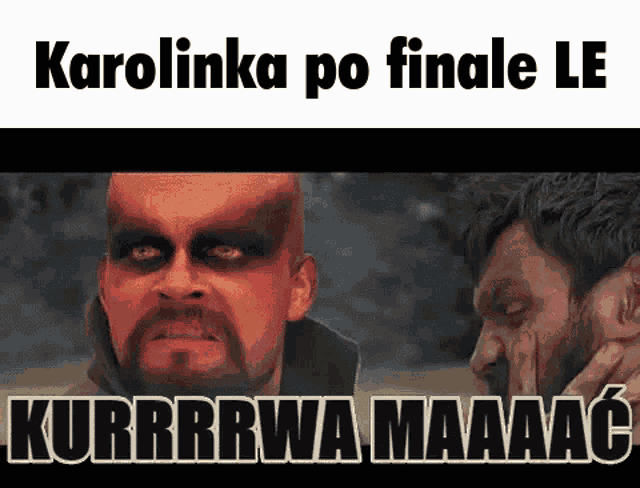 two men are standing next to each other with the words karolina po finale le on the bottom