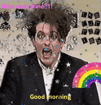 a picture of a man with a rainbow and the words rise and shine 1 good morning