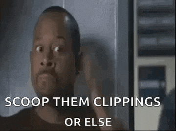a man is making a face and saying `` coop them clippings or else '' .