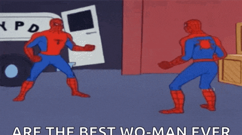 two spider-man are standing next to each other with the words no u are the best wo-man ever