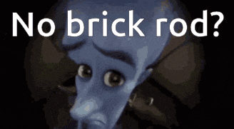 a cartoon character with the words no brick rod written above him