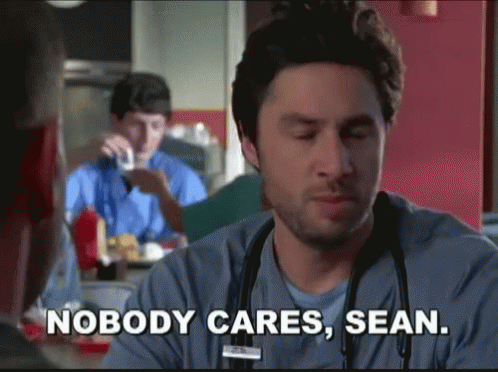 Scrubs Nobody Cares Sean GIF - Scrubs Nobody Cares Sean GIFs