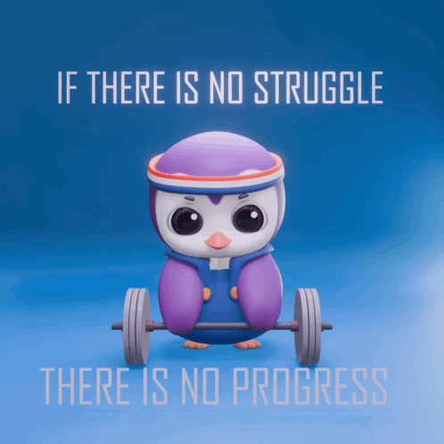 a cartoon penguin lifting a barbell with the words if there is no struggle there is no progress