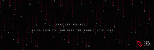Red Pill Take The Red Pill GIF - Red Pill Take The Red Pill How Deep The Rabbit Hole Goes GIFs