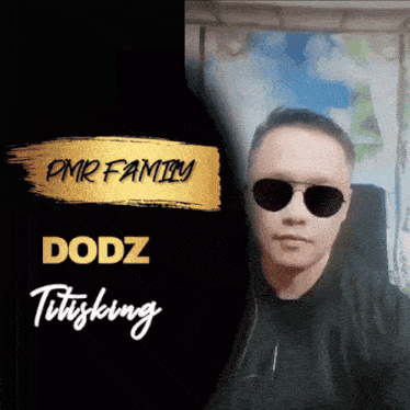 a man wearing sunglasses stands in front of a black background that says pmr family dodz tutuskiing