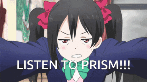 a cartoon girl says listen to prism in front of her