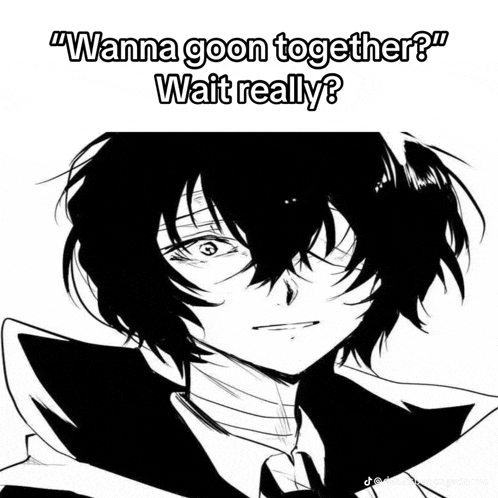 a black and white drawing of a man with the words " wanna goon together wait really "