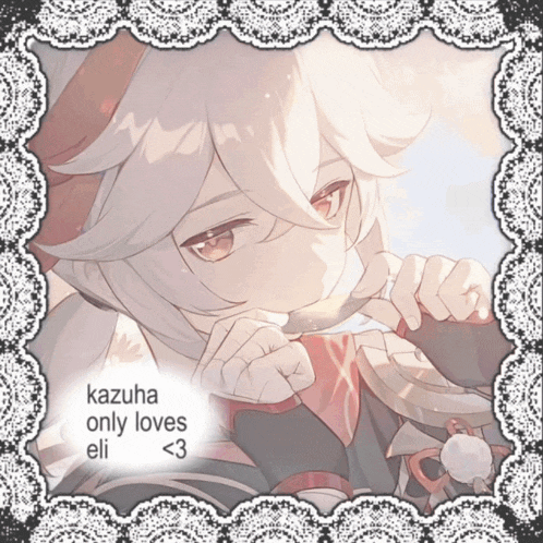 a picture of a girl with the words kazuha only loves eli < 3 on it