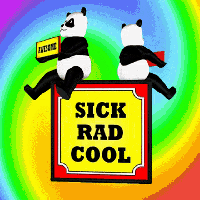 two panda bears are sitting on top of a sign that says sick rad cool
