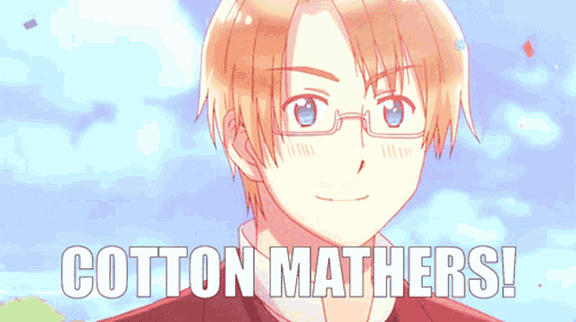 a boy with glasses and the words cotton mathers