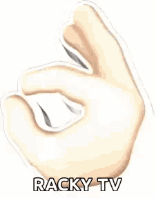 a hand is giving an ok sign with the words racky tv written below it .