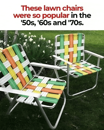 these lawn chairs were so popular in the '50s '60s and '70s