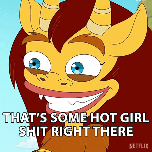 That'S Some Hot Girl Shit Right There Connie The Hormone Monstress GIF - That'S Some Hot Girl Shit Right There Connie The Hormone Monstress Big Mouth GIFs