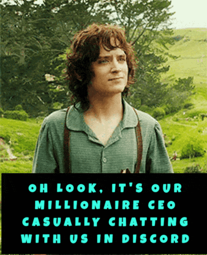 a picture of a man with the words oh look it 's our millionaire ceo casually chatting with us in discord written below