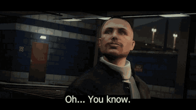 a man in a video game is saying oh you know