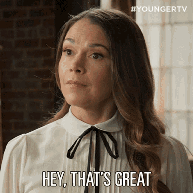 Hey Thats Great Liza Miller GIF - Hey Thats Great Liza Miller Younger GIFs