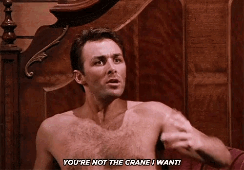 a man without a shirt says you 're not the crane i want