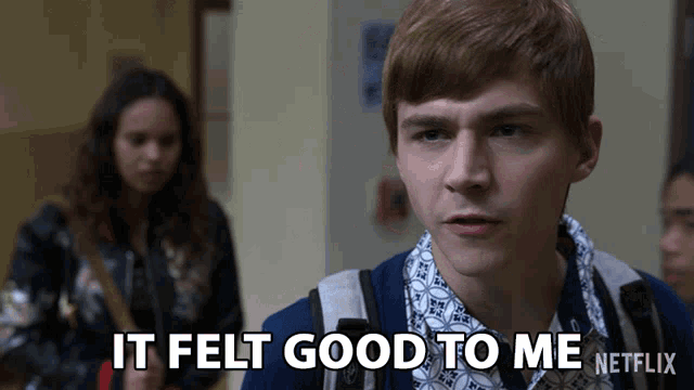 It Felt Good To Me I Liked It GIF