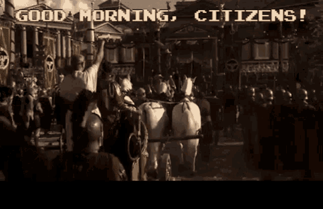 Morning Citizens Caesar Morning GIF - Morning Citizens Caesar Morning King GIFs