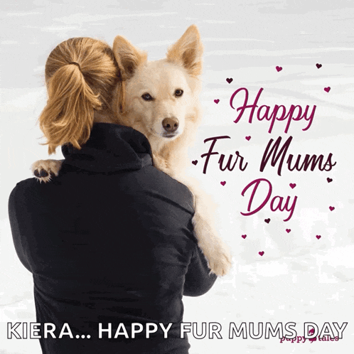 a woman holding a dog with the words happy fur mums day written on the bottom