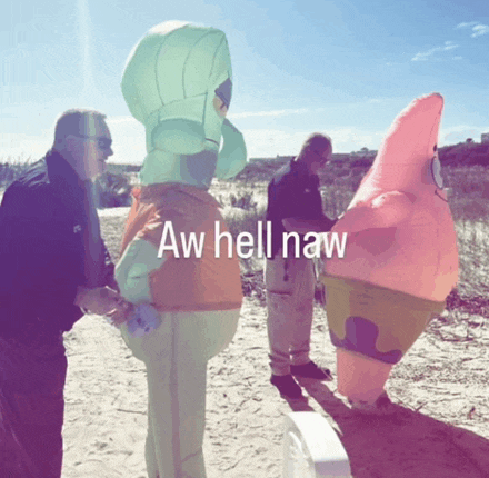 spongebob patrick and squidward are standing next to each other with aw hell naw written above them