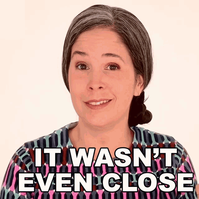 It Wasnt Even Close Rachel Smith GIF - It Wasnt Even Close Rachel Smith Rachels English GIFs