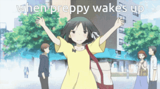 a girl with her arms outstretched and the words when preppy wakes up behind her