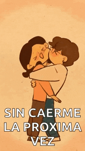 a cartoon of a man and woman kissing with the words `` sin caerme la proxima vez '' .
