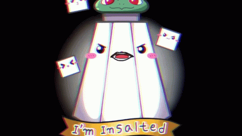 Im Insalted Salty GIF - Im Insalted Salty Insulted GIFs