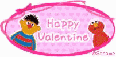 a valentine 's day card with ernie and elmo on it