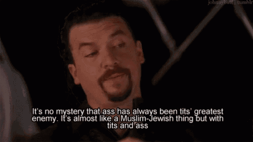 a man with a beard and mustache says it 's no mystery that ass has always been tits ' greatest enemy