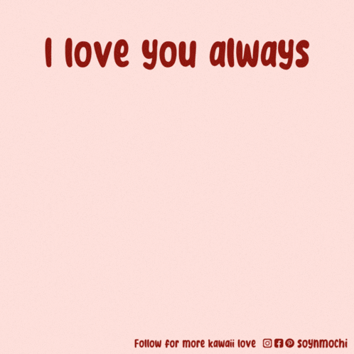 a cartoon of a dog with the words " i love you always " on it
