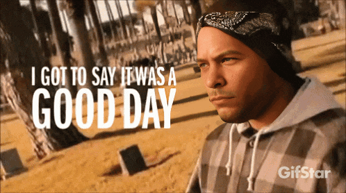 a man with a bandana on his head and the words i got to say it was a good day