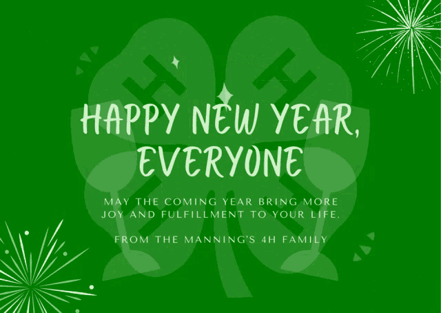 a green greeting card that says happy new year everyone from the manning 's 4h family