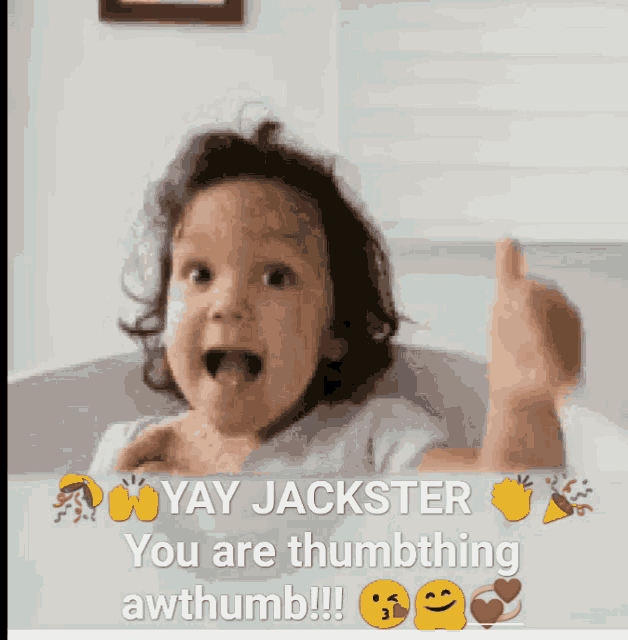 a little girl is giving a thumbs up and says yay jackster you are thumb thing awthumb !!!