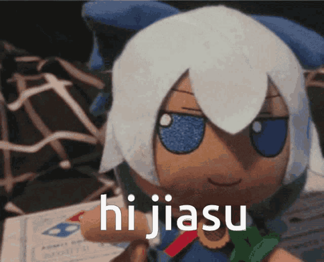 a stuffed animal with white hair and blue eyes says hi jiasu