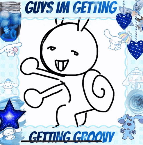 a picture of a cartoon character with the words guys im getting getting groovy