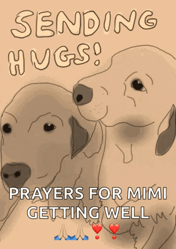 a poster that says sending hugs with two dogs on it