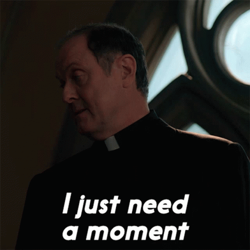 I Just Need A Moment Monsignor Matthew Korecki GIF