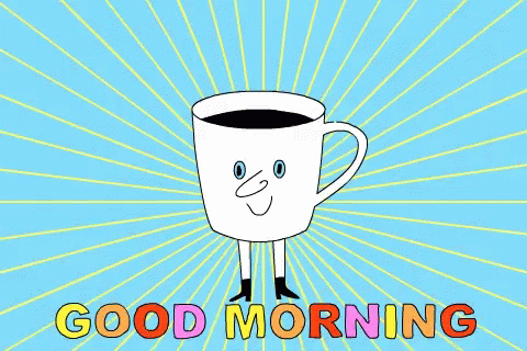 Good Morning Coffee Time GIF - Good Morning Coffee Time Energy GIFs