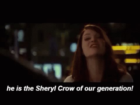 Emma Stone Sheryl Crow GIF - Emma Stone Sheryl Crow Hes The Sheryl Crow Of Our Generation GIFs