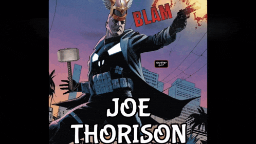 a comic book cover for joe thomson shows a superhero holding a hammer
